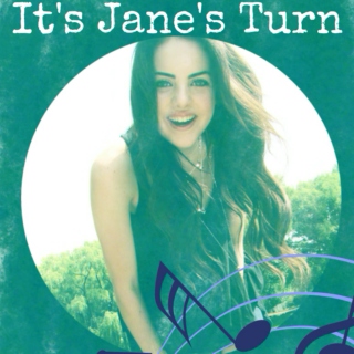 It's Jane's Turn