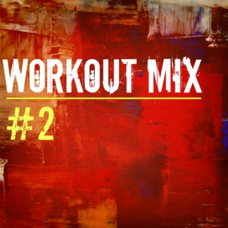 Workout Mix #2