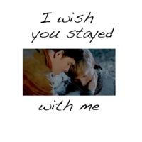 I wish you stayed with me