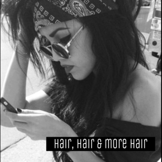 hair, hair & more hair
