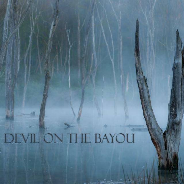 Devil on the Bayou