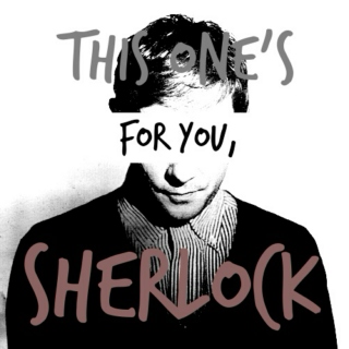 this one is for you, sherlock