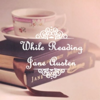 While Reading Jane Austen