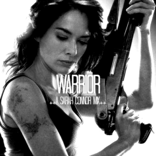 Warrior//Sarah Connor