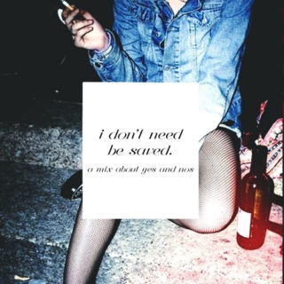i don't need be saved