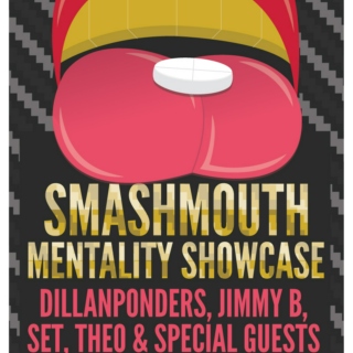 Smashmouth Mentality Showcase