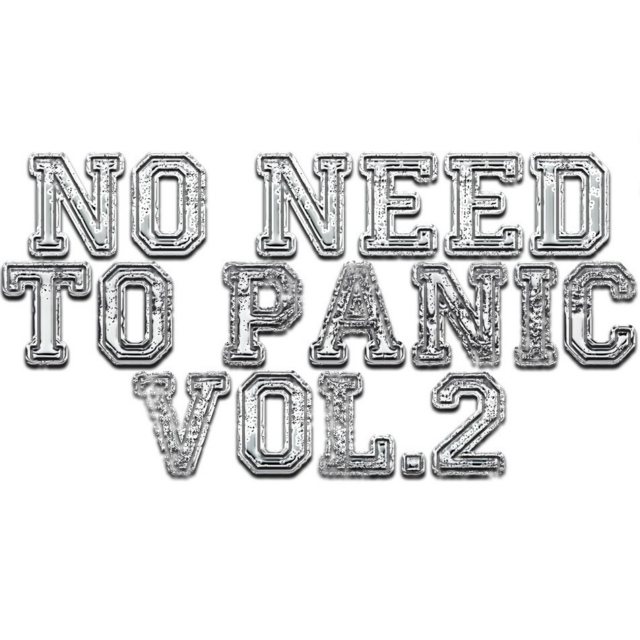 No Need to Panic! Vol.2