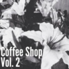 Coffee Shop: Vol. 2