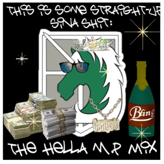 This is some straight-up Sina shit: the hella MP mix