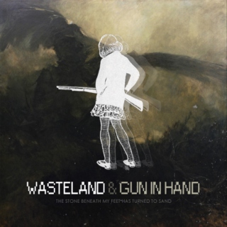 WASTELAND & gun in hand