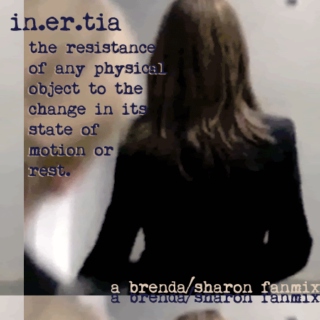 Inerta - A Brenda/Sharon Fanmix