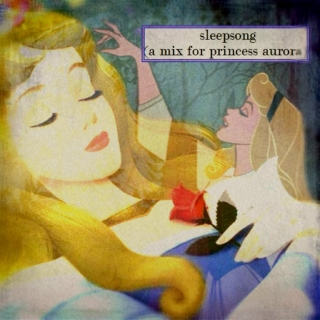 sleepsong (a mix for princess aurora)