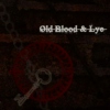 Old Blood & Lye