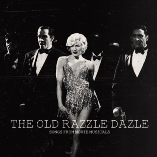 the old razzle dazzle