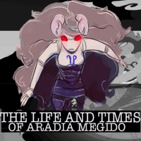 The Life and Times Of Aradia Megido