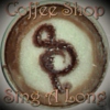 Coffee Shop Sing A Long