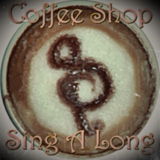 Coffee Shop Sing A Long