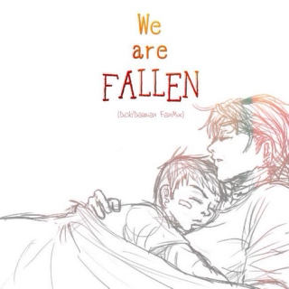 We are Fallen
