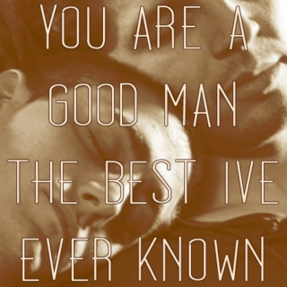 You Are A Good Man; The Best I’ve Ever Known [a Hal/Tom fanmix]