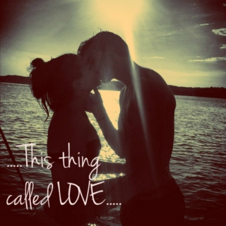 This thing called LOVE