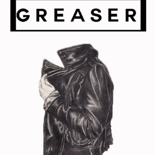 Greaser || n.h. au