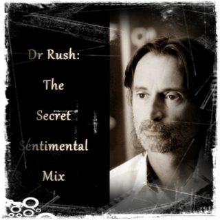 Nicholas Rush: The Secret Sentimental Mix