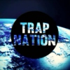 Trap Nation ✌