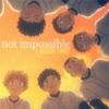 not impossible