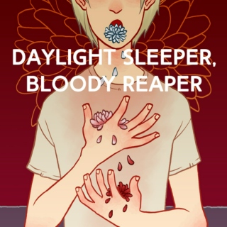 Daylight Sleeper, Bloody Reaper