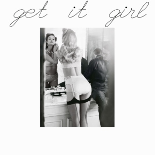 get it girl