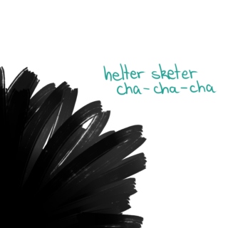 helter skelter cha-cha-cha (coming of age)