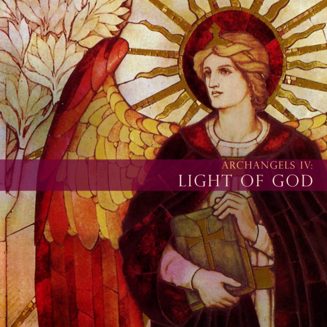 Archangels IV: Light of God