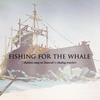 fishing for the whale