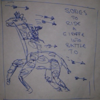 Songs To Ride A Giraffe Into Battle To