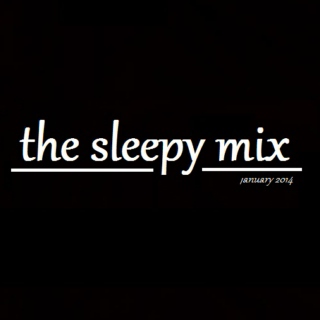 the sleepy mix