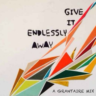Give It Endlessly Away