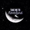 Take Me To NeverLand