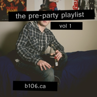 the pre-party playlist, vol 1