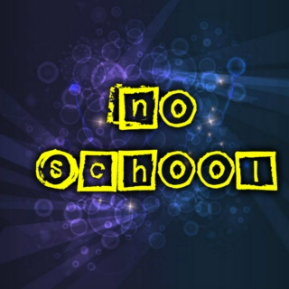 No School!