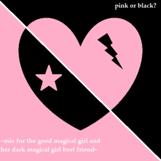 pink or black? ~mix for the good magical girl and her dark magical girl best friend~