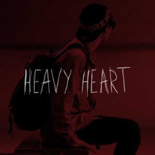 heavy heart