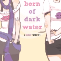 Born of Dark Water