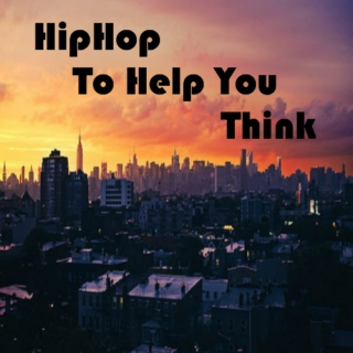 HipHop To Help You Think