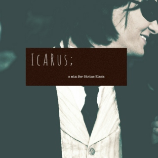 I c a r u s; A Sirius Black Fanmix.