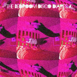 the bedroom disco diaries vol. 4