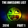 The Awesome List 2014 Part 1