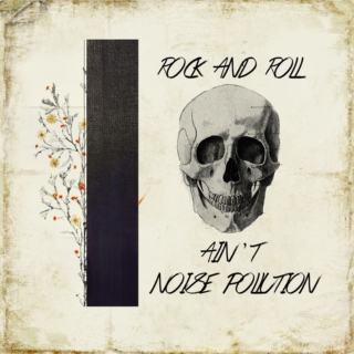 rock and roll ain't noise pollution