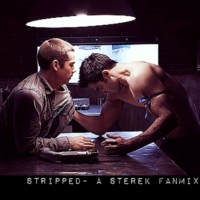 Stripped- A Sterek Fanmix