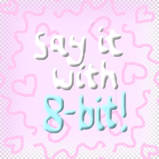 Say It With 8bit! (Chiptune Valentines)
