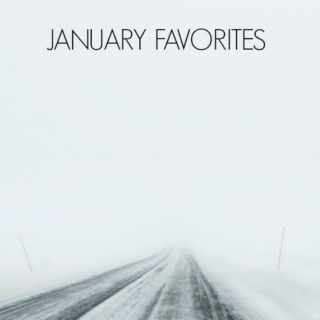 january favorites